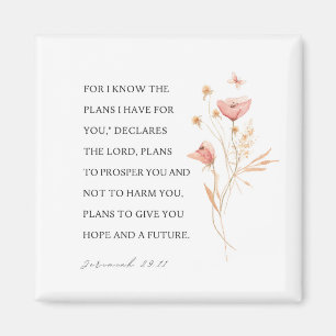 Jeremiah 29:11 I know the plans I have for you Magnet