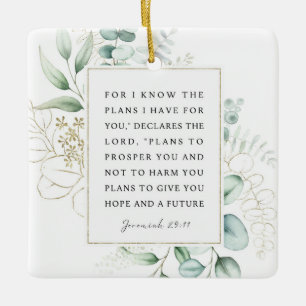Jeremiah 29:11 I know the plans I have for you NIV Ceramic Ornament