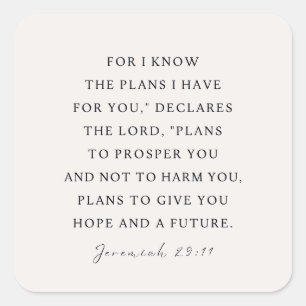 Jeremiah 29:11 I know the plans I have for you Square Sticker