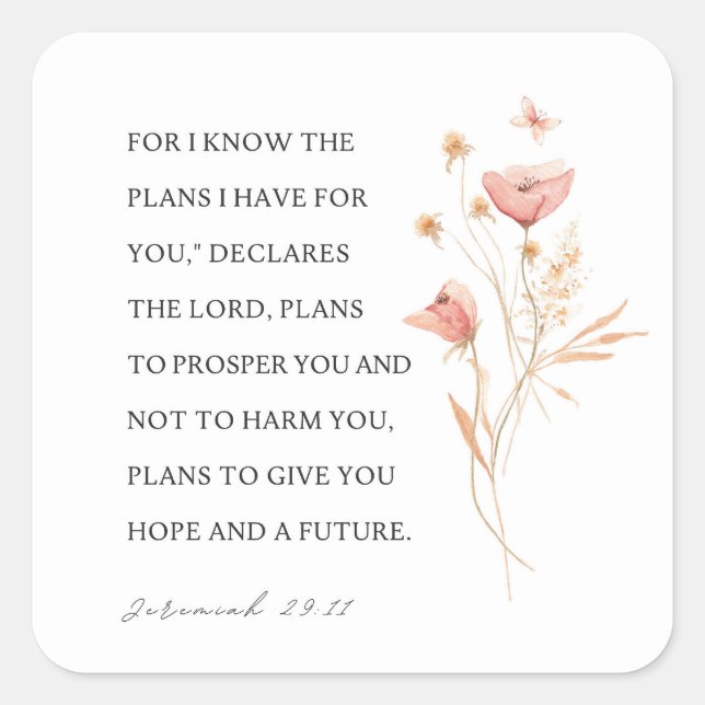 Jeremiah 29:11 I know the plans I have for you Square Sticker (Front)