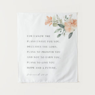 Jeremiah 29:11 NIV For I know the plans Tapestry
