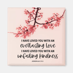 Jeremiah 31:3 I Have Loved You Bible Verse  Magnet