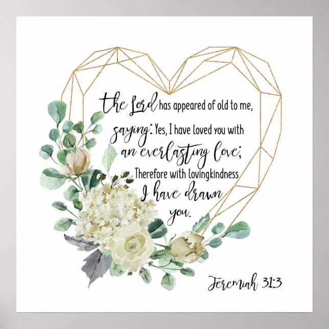 Jeremiah 31:3 I have Loved You, Everlasting Love Poster (Front)