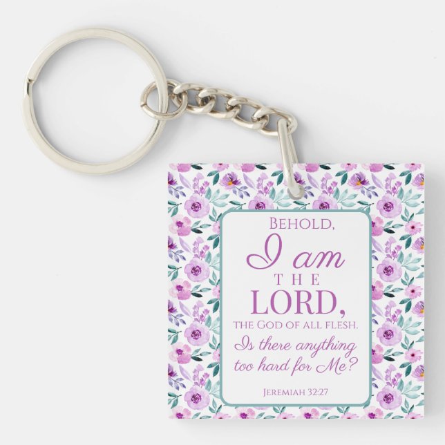 Jeremiah 32:27 with Purple Flowers Background Key Ring (Front)
