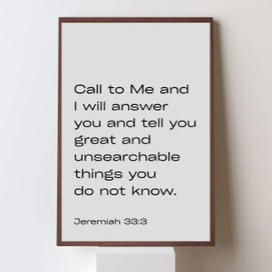 Jeremiah 33:3 – Call to Me and I Will Answer You – Poster