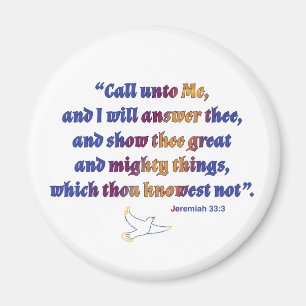 Jeremiah 33:3 Scripture quote with dove Magnet