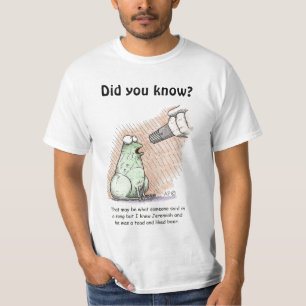 Jeremiah the toad, Did you know? T-Shirt
