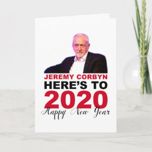 Jeremy Corbyn Here's to 2020 - Happy New Year Card