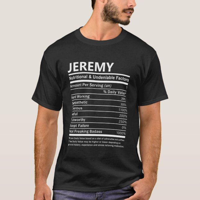 Jeremy Name T Shirt - Jeremy Nutritional And Unden (Front)