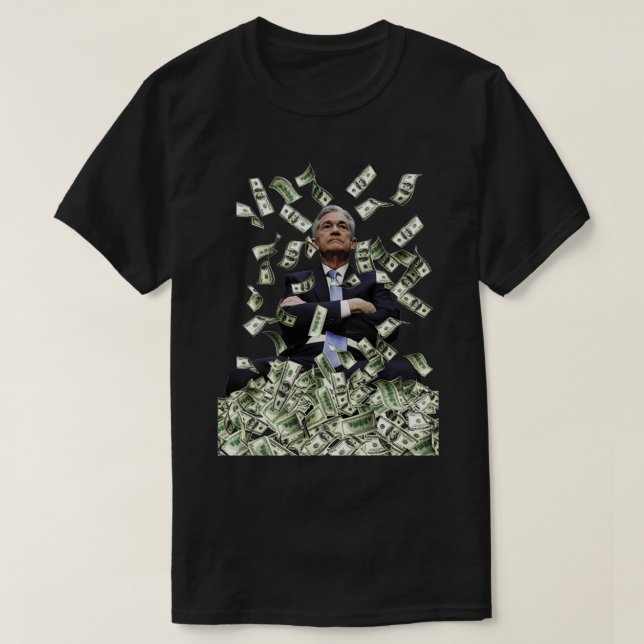Jerome Powell Money Printer Stock Market Graphic P T-Shirt (Design Front)