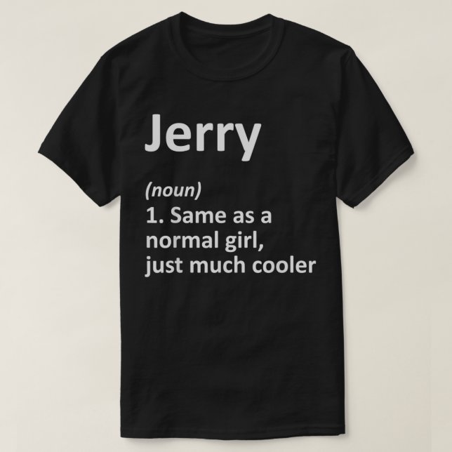 JERRY Definition Personalised Name Funny Birthday  T-Shirt (Design Front)