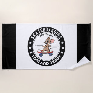 Jerry Skateboarding - Ready To Ride Beach Towel