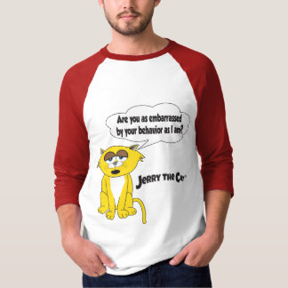 Jerry The Cat (Are you as embarrassed ?) T-Shirt