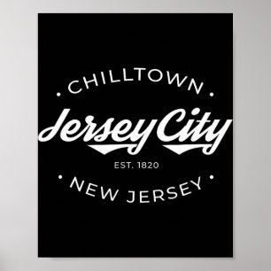 Jersey City New Jersey Chilltown - Black - Small - Poster