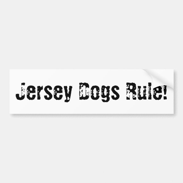 Jersey Dogs Rule! Bumper Sticker (Front)