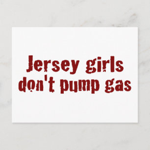 Jersey Girls Don'T Pump Gas (New) Postcard