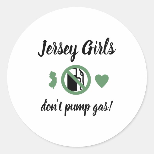 Jersey Girls Dont Pump Gas Womens Nj  Classic Round Sticker (Front)
