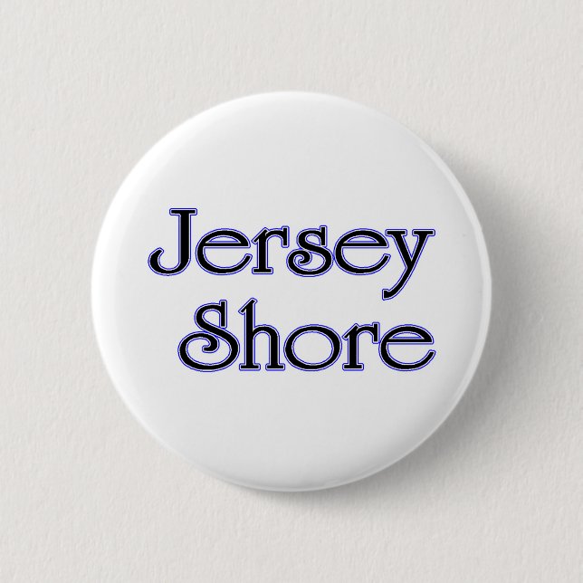 Jersey Shore blue 6 Cm Round Badge (Front)