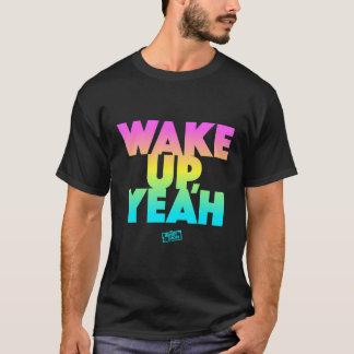 Jersey Shore Wake Up Yeah T-Shirt