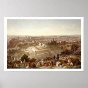 Jerusalem in her Grandeur, engraved by Charles Mot Poster