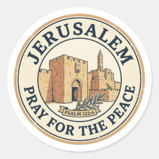 Jerusalem Pray for the Peace Psalm 122:6 Stamp Classic Round Sticker