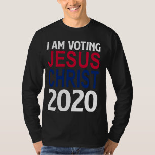 Jesus 2020 Election Sign Usa Flag Patriotic Christ T-Shirt