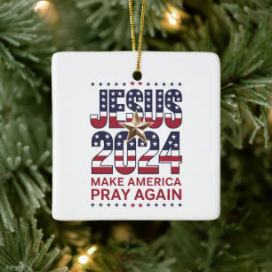 Jesus 2024 Make America Pray Again Ceramic Ornament