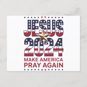 Jesus 2024 Make America Pray Again Postcard