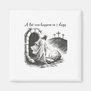 Jesus A Lot Can Happen In 3 Days Christian Easter Magnet