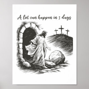 Jesus A Lot Can Happen In 3 Days Christian Easter Poster
