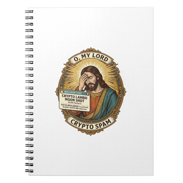 Jesus Added Spam Crypto Group Chat Annoyance Humou Notebook (Front)