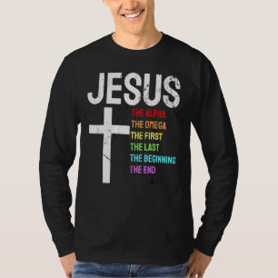 Jesus Alpha Omega First Last Beginning End Christi T-Shirt