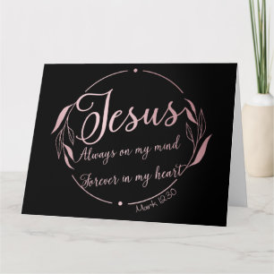JESUS: Always on My Mind Forever in My Heart Card