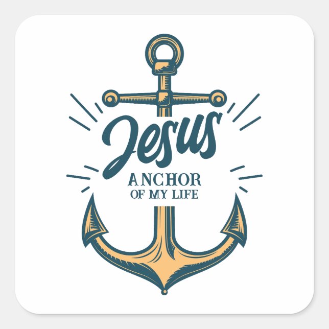 Jesus Anchor of my life Square Sticker (Front)