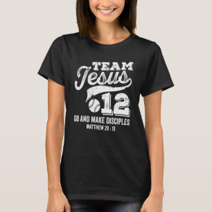 Jesus and Baseball Team Jesus Christian Matthew 28 T-Shirt