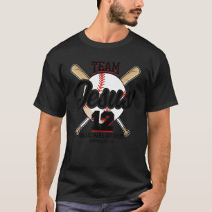Jesus and Baseball Team Jesus Christian Matthew 28 T-Shirt