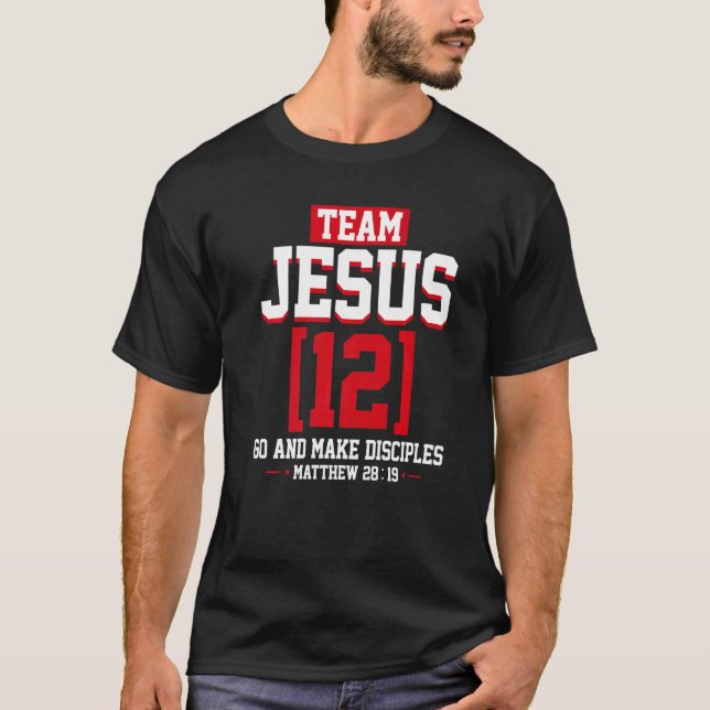 Jesus and Baseball Team Jesus Christian Matthew 28 T-Shirt (Front)