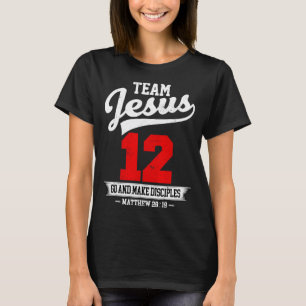 Jesus And Baseball Team Jesus Christian Matthew 28 T-Shirt