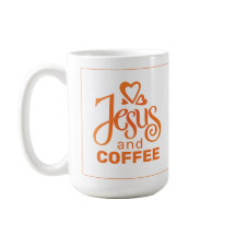 JESUS AND COFFEE MUG