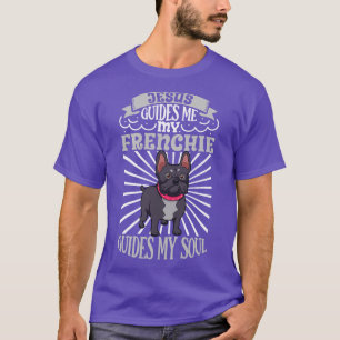 Jesus and my French Bulldog T-Shirt