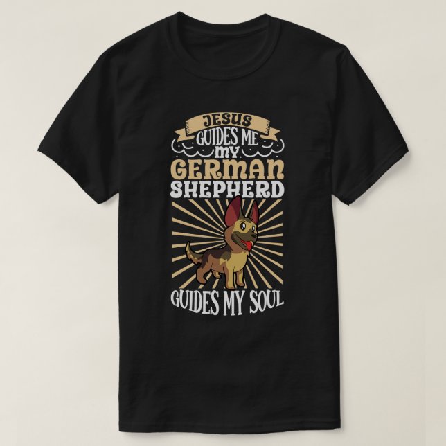 Jesus and my German Shepherd T-Shirt (Design Front)