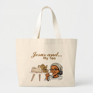 Jesus and My Tea Large Tote Bag