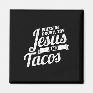 Jesus And Tacos Mexican Cinco De Mayo Magnet