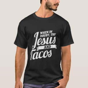 Jesus And Tacos Mexican Cinco De Mayo T-Shirt