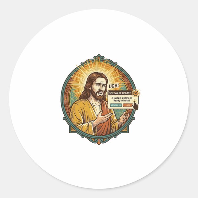 Jesus Annoying Software Update Pop Up Office Humou Classic Round Sticker (Front)