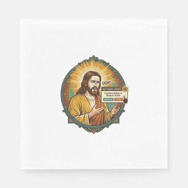 Jesus Annoying Software Update Pop Up Office Humou Napkin (Front)