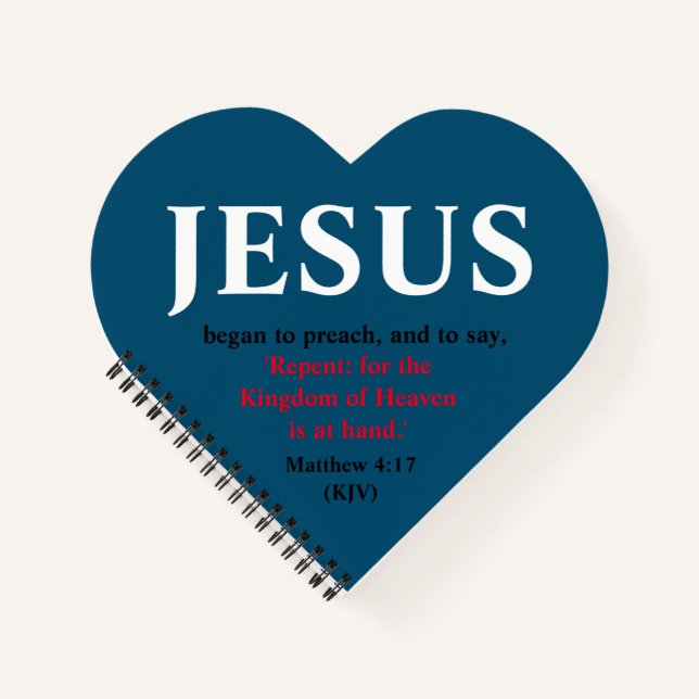 Jesus Began To Preach. Matthew 4:17 Heart Shaped  Notebook (Front)