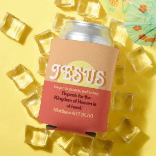 Jesus Began To Preach. Mt. 4:17 Labour Day Orange  Can Cooler