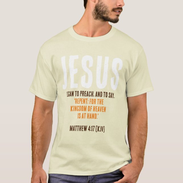 JESUS Began To Preach. Thanksgiving Day Colours T-Shirt (Front)