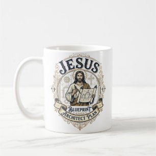 Jesus Blueprint Architect Plan Jesus Blueprint Arc Coffee Mug